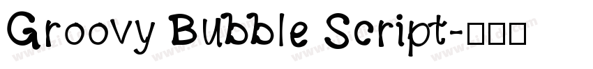 Groovy Bubble Script字体转换